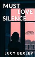 Must Love Silence by Lucy Bexley