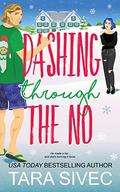 Dashing Through the No by Tara Sivec
