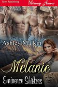 Melanie (Eminence Shifters #1) by Ashley Malkin
