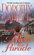 After the Parade by Dorothy Garlock