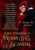 Have Yourself a Merry Little Scandal: a Christmas collection of Historical Romance (The Lairds Most Likely #7.5) by Amanda Mariel