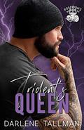 Trident's Queen: Poseidon's Warriors MC Book Two by Darlene Tallman