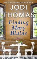 Finding Mary Blaine (Mira) by Jodi Thomas