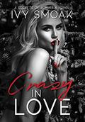Crazy In Love (Secrets of Suburbia) by Ivy Smoak