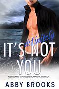 It's Definitely Not You by Abby Brooks