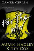 For The Win by Auryn Hadley, Kitty Cox