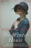 The Winter House: A sweeping drama of love and friendship by Judith Lennox