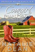 Cowgirl Fallin' for the Single Dad: Western Romance by Natalie Dean