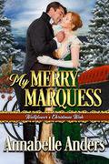 My Merry Marquess by Annabelle Anders
