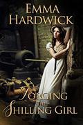 Forging the Shilling Girl by Emma Hardwick