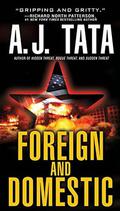 Foreign and Domestic by Anthony J. Tata