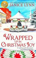 Wrapped Up in Christmas Joy: An uplifting small-town romance from Hallmark Publishing by Janice Lynn