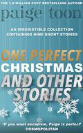 One Perfect Christmas and Other Stories by Paige Toon