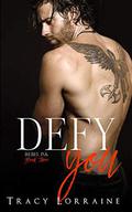 Defy You: A Brother's Best Friend/Age Gap Romance by Tracy Lorraine