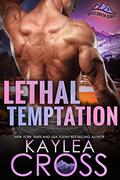 Lethal Temptation by Kaylea Cross