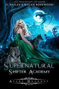 Azure Dragons (Supernatural Shifter Academy #2) by Regan Rosewood