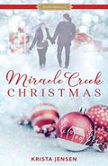 Miracle Creek Christmas (Proper Romance Contemporary) by Krista Lynne Jensen