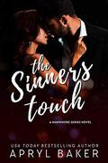 The Sinner's Touch - Anniversary Edition (A Manwhore #2) by Apryl Baker