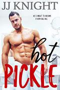 Hot Pickle by J.J. Knight
