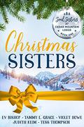Christmas Sisters (Soul Sisters at Cedar Mountain Lodge #1) by Ev Bishop