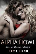 Alpha Howl (Sons Of Thunder MC #2) by Deva Long