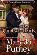 Carousel of Hearts: A Putney Classic Romance (Putney Classic Romances #2) by Mary Jo Putney