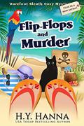 Flip-Flops and Murder (Barefoot Sleuth Cozy Mysteries #1) by H.Y. Hanna