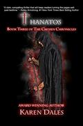 Thanatos: Book Three of the Chosen Chronicles by Karen Dales
