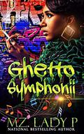 Ghetto Symphonii by Mz. Lady P.