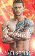 Ritual: A New Adult College Romance by Kandi Steiner
