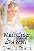 Mail Order Sarah by Charlotte Dearing