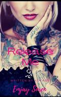 Release Me: TAT: A Rocker Romance by Emjay Soren