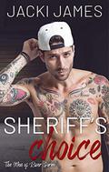 Sheriff's Choice: The Men of River Gorge by Jacki James