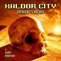 Death's Head (Kaldor City #2) by Chris Boucher