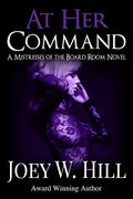 At Her Command by Joey W. Hill