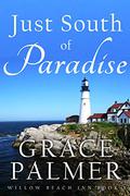 Just South of Paradise by Grace Palmer