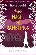 The Magic of Ramblings by Kate Field