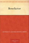 Benefactor by George Henry Smith