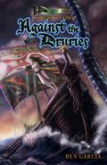 Against the Druries (The League of Elder #7) by Ren Garcia