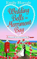 Wedding Bells in Merriment Bay by Emily Harvale