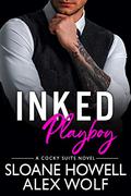 Inked Playboy by Sloane Howell, Alex Wolf