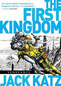First Kingdom Vol 3: Vengeance (The First Kingdom #3) by Jack Katz