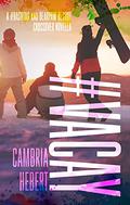 #Vacay by Cambria Hebert