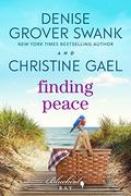 Finding Peace by Denise Grover Swank, Christine Gael