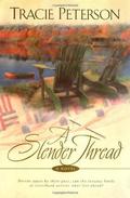 A Slender Thread by Tracie Peterson