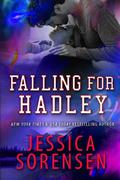 Falling for Hadley by Jessica Sorensen