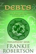 DEBTS (Vinlanders' Saga #3) by Frankie Robertson