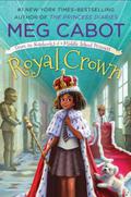 Royal Crown (From the Notebooks of a Middle School Princess #4) by Meg Cabot