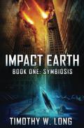 Impact Earth: Symbiosis by Timothy W. Long