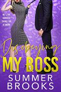 Disobeying My Boss (Lovers' Lane #3) by Summer Brooks